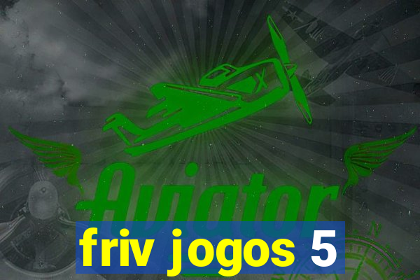 friv jogos 5